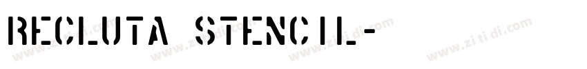 Recluta Stencil字体转换